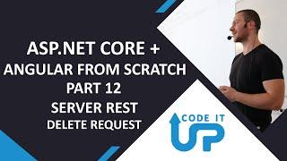 BUILDING an APP with ASP.NET Core & Angular - Part 12 - Server REST Delete Request - Remove Cat