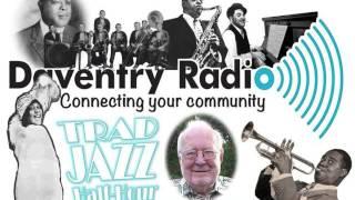 Daventry Radio Episode 5: Tom Price's Trad Jazz Half-Hour.