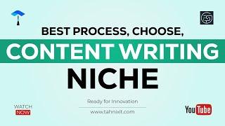 Best Process To Choose Content Writing Niche [ বেঁছে নিন আপনার রাইটিং নিশ ]