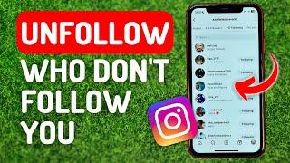 How to Unfollow People Who Don'T Follow You on Instagram