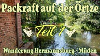 Packrafttour auf der Örtze Teil 1 -  Wanderung ab Hermannsburg nach Müden