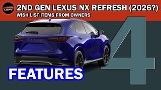 2026 LEXUS NX Refresh? Part 4 - Wish list from owners