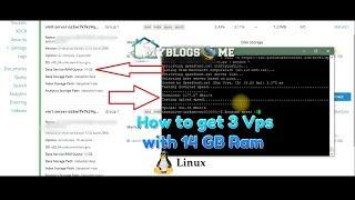 How to get free vps with 14 GB Ram (3 Servers) | Full Guide by Myblogs.me