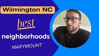 Marymount | Living in Wilmington NC | Wilmington NC Best Neighborhoods