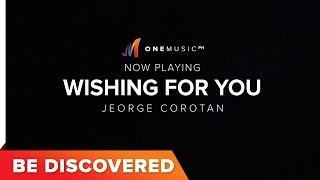 BE DISCOVERED - Wishing For You by Jeorge Corotan