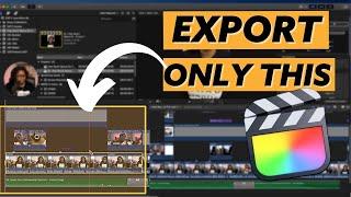 How to Export Only a Portion of Your Video in FCPX When Video Editing | Range Selection Tool