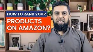 How to Rank your Products on Amazon? Complete guide Part 1