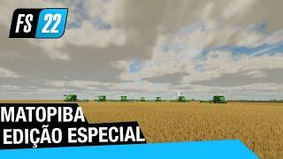 FS22 MATOPIBA MAP EDIÇÃO LANÇAMENTO 26/08/2024 NO CANAL @ogranjeirogamer3292