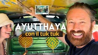 Ayutthaya (Thailandia) in tuk tuk: L'ultima tappa del nostro viaggio nel sud est asiatico