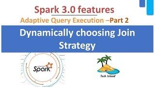 Apache Spark 3.0  Adaptive Query Execution Internals | Performance Tuning | AQE Demo 