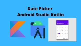 Date Picker || Android Studio || Kotlin