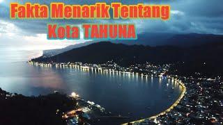Fakta Menarik Tentang Kota Tahuna Ibu Kota Kabupaten Kepulauan Sangihe