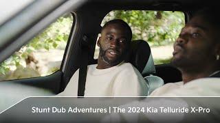 Stunt Dub Adventures | The 2024 Kia Telluride X-Pro