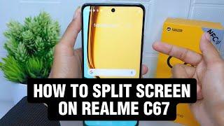 How To Split Screen In Realme C67