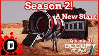 MARS, a fresh start! [S2 E1] Occupy Mars: The Game