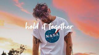 JP Saxe - Hold It Together [Lyrics]