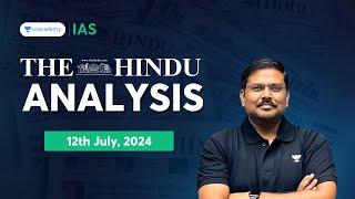 The Hindu Newspaper Analysis LIVE | 12th July 2024 | UPSC Current Affairs Today | Shyam Kaggod