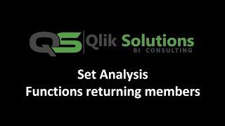 Qlik - 046: Set_Analysis_008: Set Analysis: Functions returning members