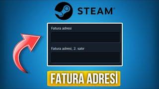 STEAM FATURA ADRESİ NEDİR ?