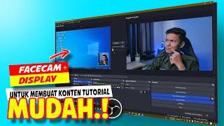 Cara Merekam Layar dan Menambahkan FaceCam di OBS Studio