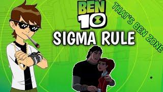 NEW BEN 10 SIGMA RULES | BEN 10THUG LIFE ||