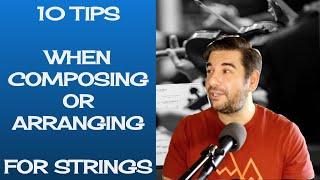 10 Tips When Composing or Arranging for Strings
