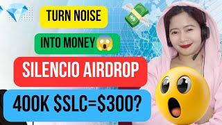 FREE MONEY $300 SILENCIO AIRDROP? YOU'RE NOT LATE HERE