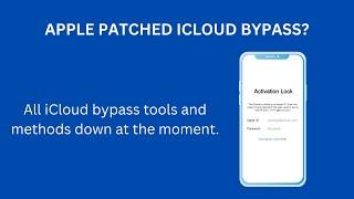 Apple Patched iCloud Bypass? Latest updates