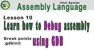 ASM Language (L10), How to DEBUG an assembly language program using GDB