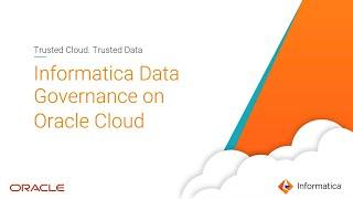 Informatica Cloud Data Governance and Catalog Demo for Oracle Cloud