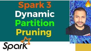 Apache Spark 3 | New Feature |  Performance Optimization | Dynamic Partition Pruning