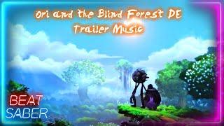 [Beat Saber] Trailer Music from Ori and the Blind Forest DE (Gareth Coker)