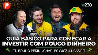 O GUIA BÁSICO PARA COMEÇAR A INVESTIR COM POUCO DINHEIRO | PrimoCast 230