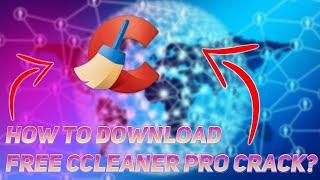 How to Install CCleaner Professional 2022 | Free Download | Crack!