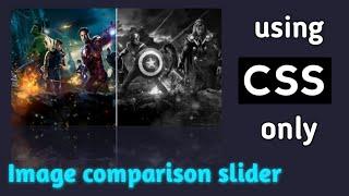 Image comparison slider using only CSS.