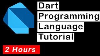Dart programming language - Beginner to Intermediate  Full Tutorial
