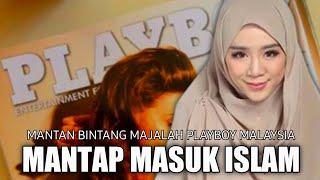 STORY OF CONVERTS 2022 - FELIXIA YEAP, STAR MAGAZINE PLAYBOY ENTERS ISLAM