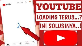 Cara Mengatasi Youtube Loading Terus Padahal Sinyal Bagus