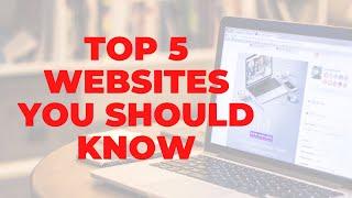 Top 5 Useful Websites you Should Be Using Everyday in 2021/2022