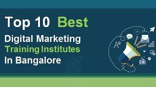 Top 10 Best Digital Marketing Training Institutes in Bangalore