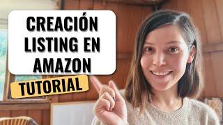 Cómo Crear un nuevo listing en Amazon | Johanna Sánchez