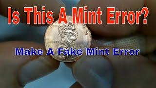 Make Fake Mint Error - Coins People Mistake For Errors