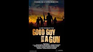 Good Guy With A Gun - Official trailer of the feature film