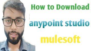 Download Anypoint Studio | mule 4 | mulesoft