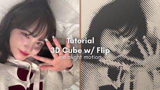 Tutorial 3D Cube w/ Flip | Alight Motion Transitions