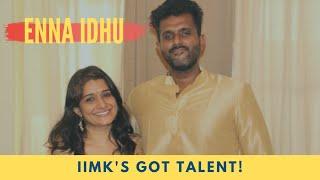 Enna Idhu | Archana Vasudevan & Sanjeev Jayakumar | IIM Kozhikode alumni