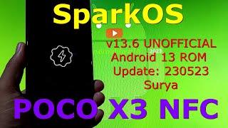 SparkOS 13.6 UNOFFICIAL for Poco X3 Android 13 ROM Update: 230523