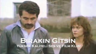 İbrahim Tatlıses - Bırakın Gitsin (Yenilenen Ver. & Film Klibi)