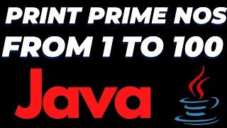 Java program to print prime numbers from 1 to 100 using for loop tutorial