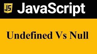 Difference between Undefined and Null in JavaScript (Hindi)